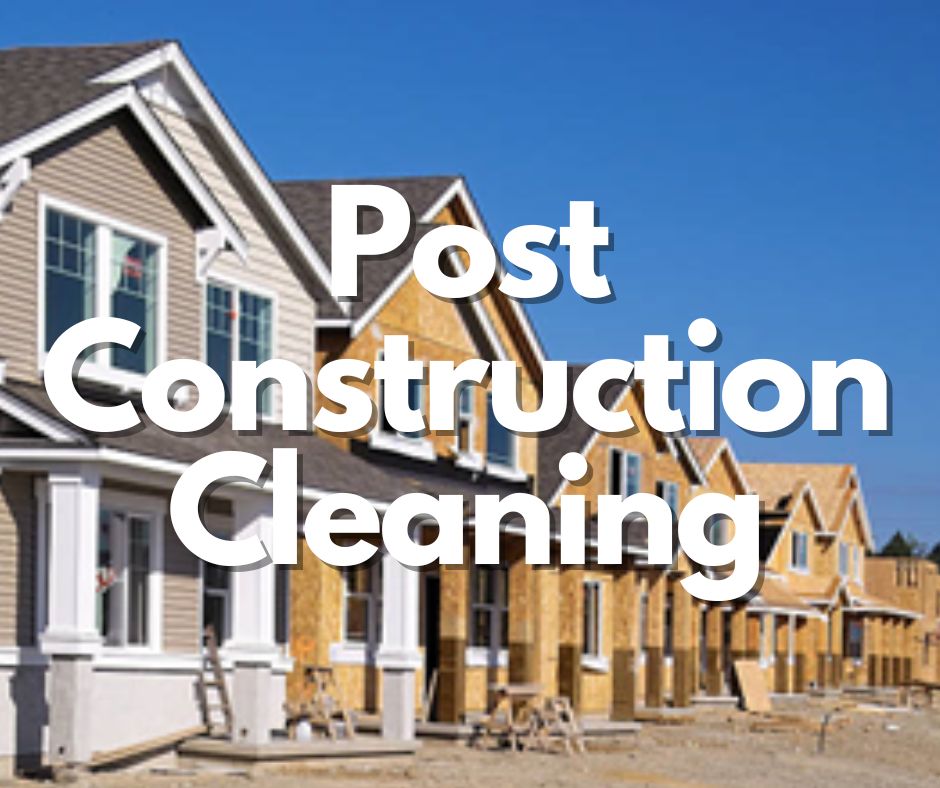 Post Construction Cleaning